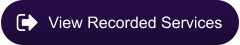 View Recorded Services